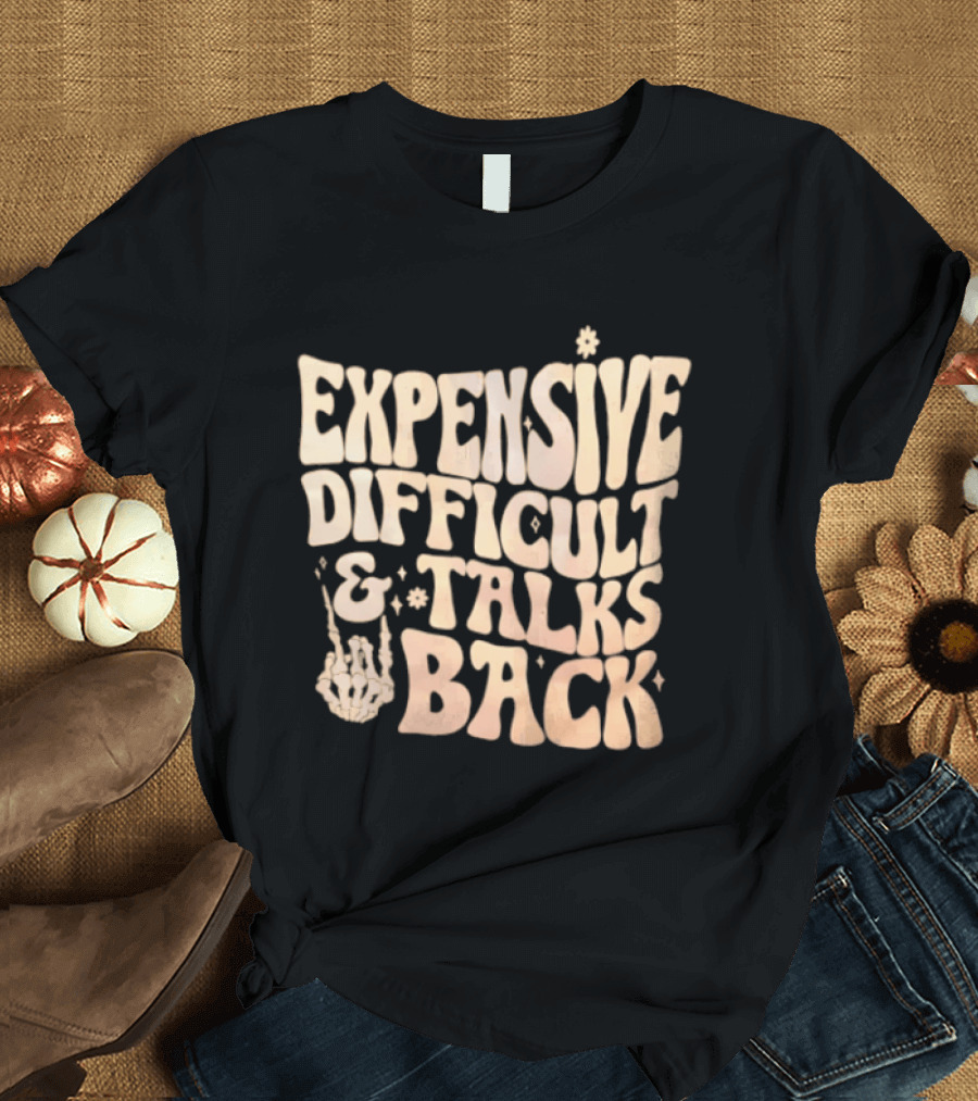 Expensive Difficult Talks Back Skeleton Hand Gesture T-Shirt
