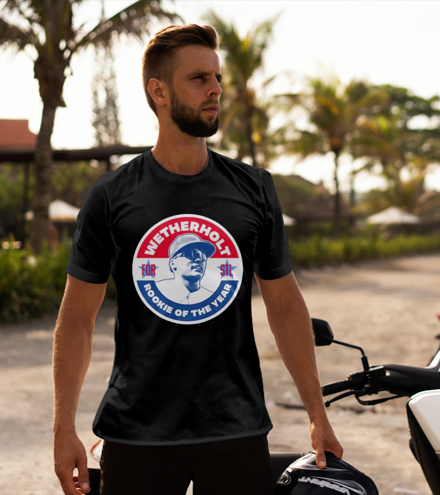 Wetherholt For STL Rookie Of The Year T-Shirt