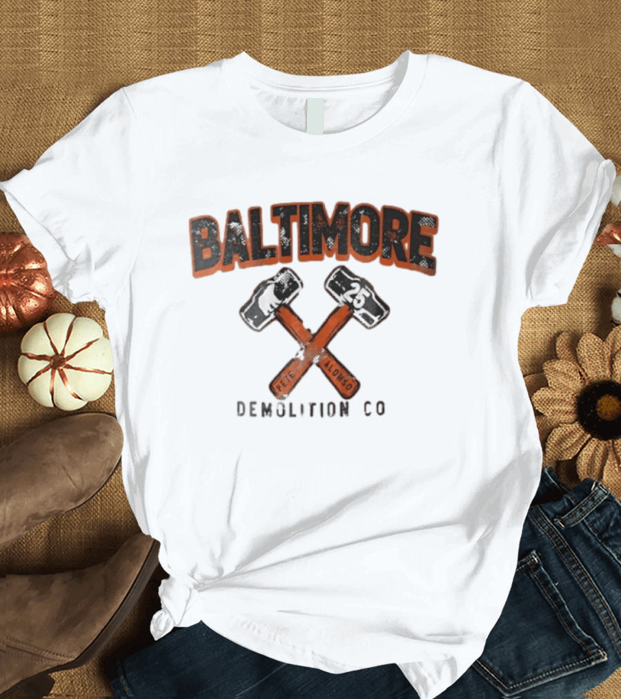 Baltimore Demolition Co Pete Alonso 25 Crossed Hammers Bear T-Shirt