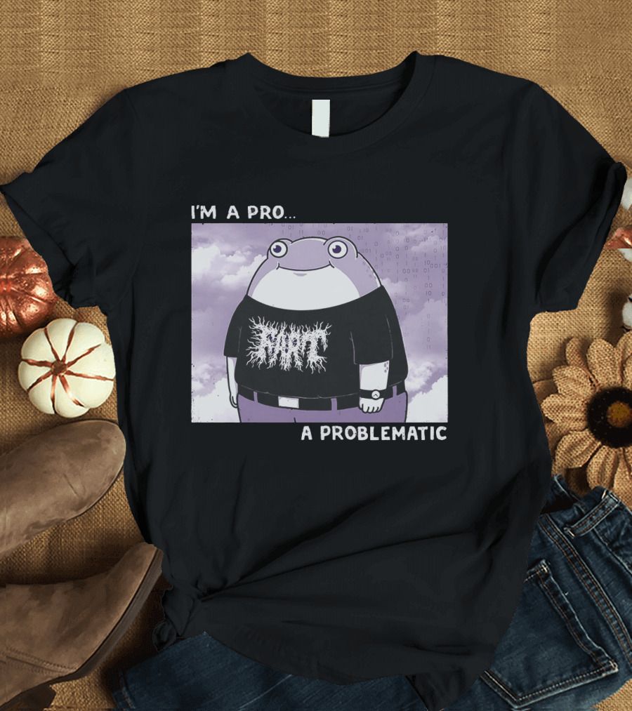 I'm A Pro A Problematic Frog Meme Binary Code Cloudy T-Shirt