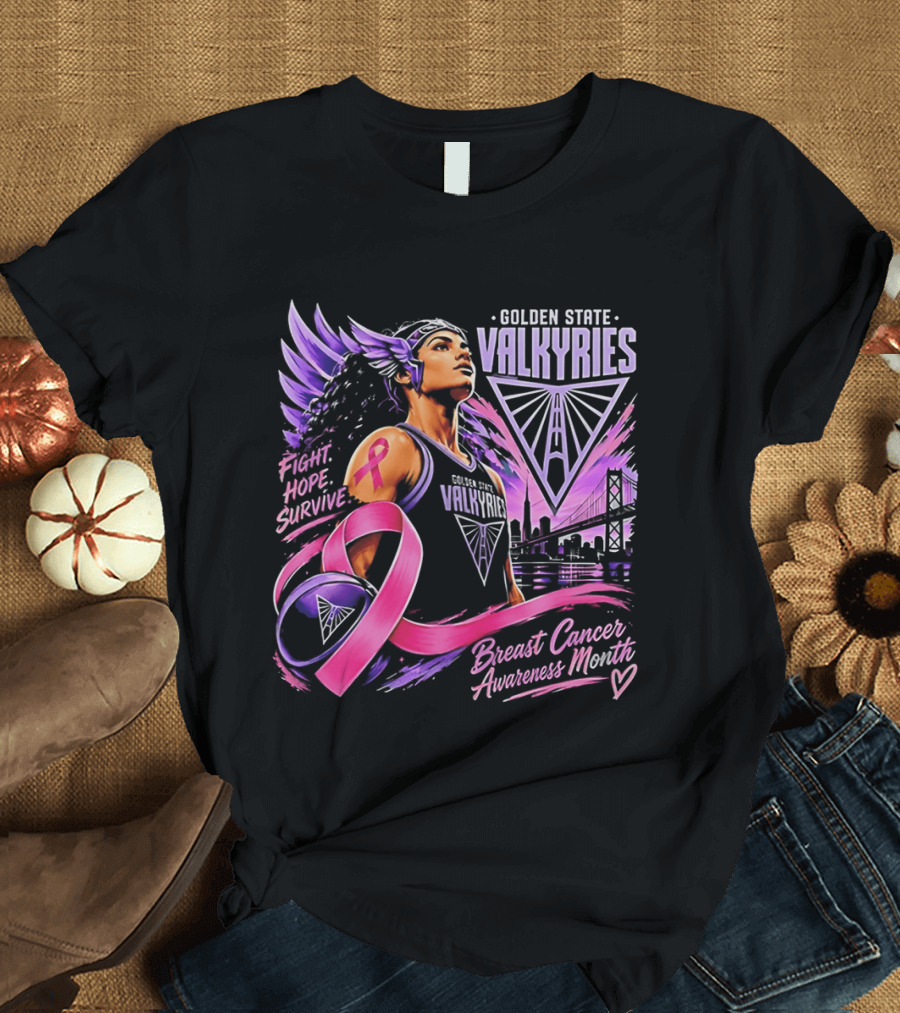 Golden State Valkyries Fight Hope Survive Breast Cancer Awareness Month T-Shirt