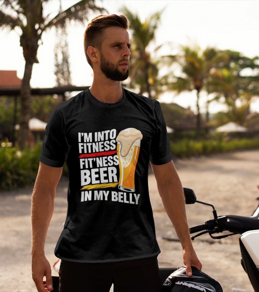 I'm Into Fitness Fit'ness Beer In My Belly Beer Glass T-Shirt
