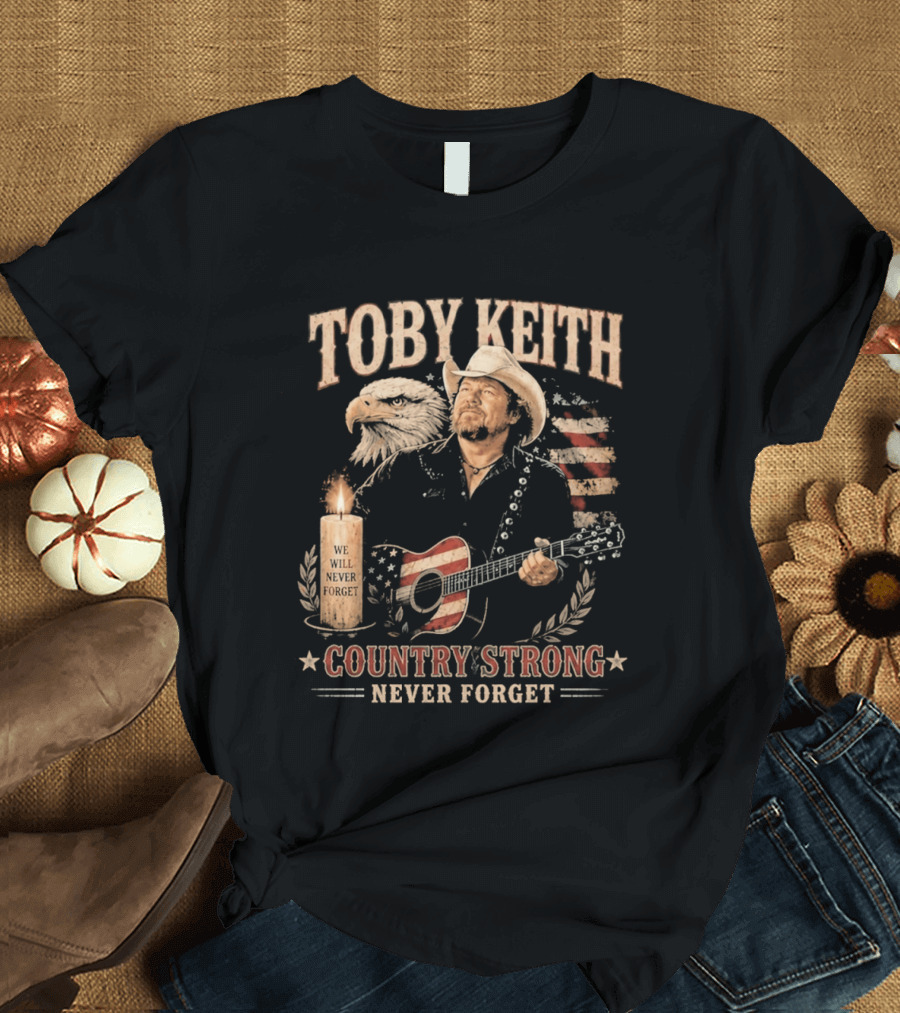 Toby Keith Country Strong Never Forget Eagle Candle Guitar America T-Shirt
