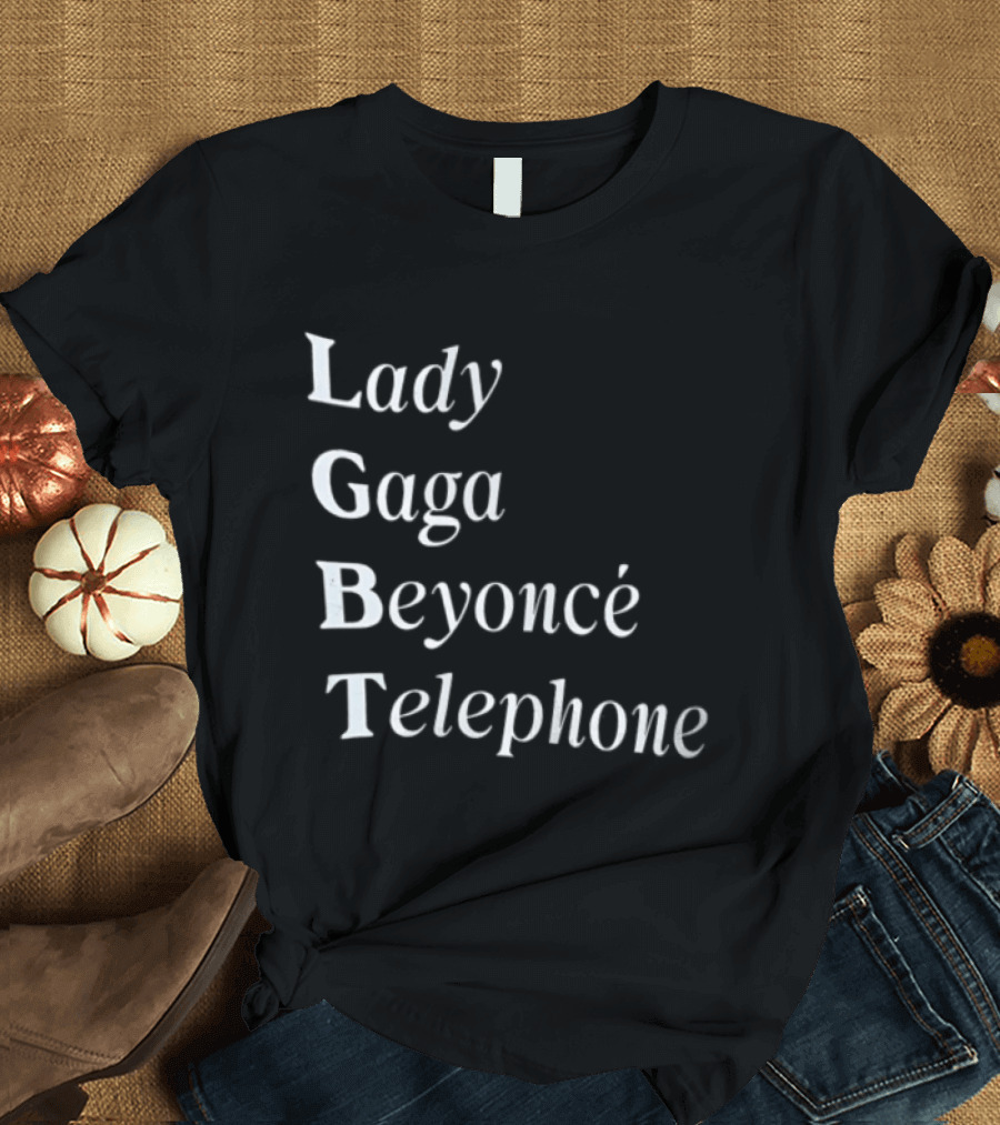 Lady Gaga Beyoncé Telephone LGBT Pride T-Shirt