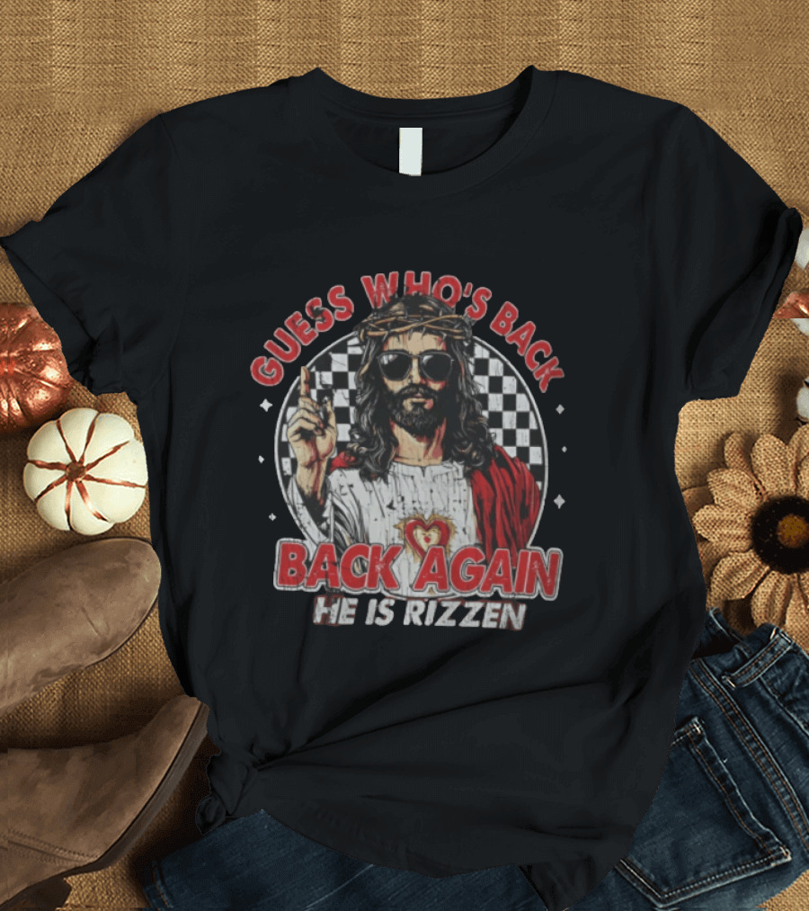 Guess Who's Back Back Again He Is Rizzen Jesus Retro Sunglasses And Red Cloak T-Shirt