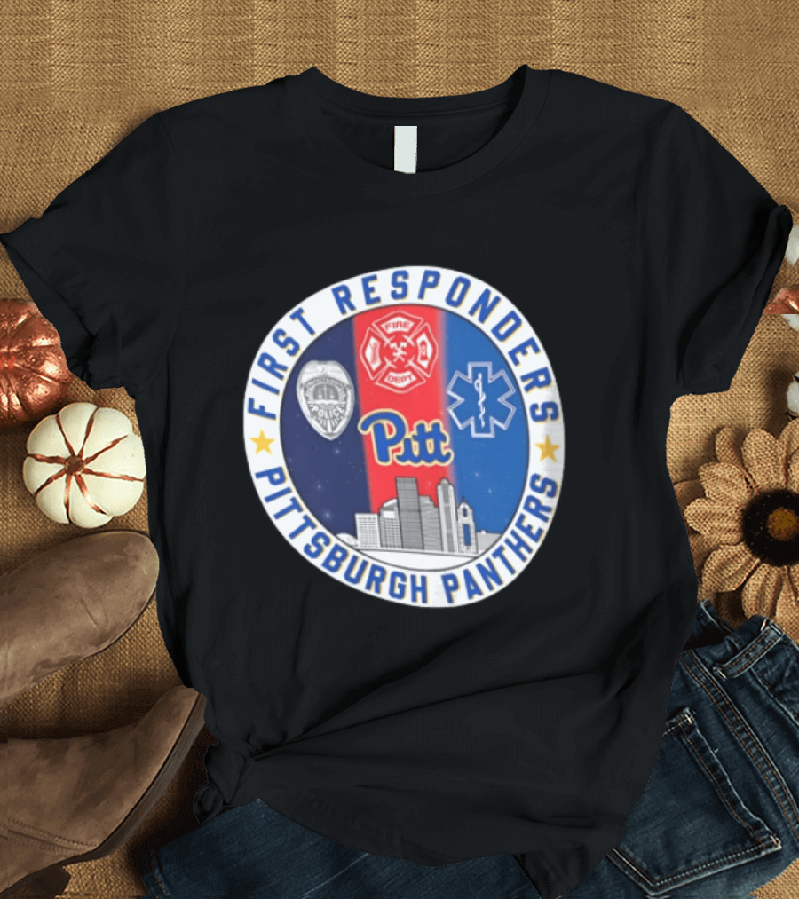 First Responders Tribute Pittsburgh Panthers Pitt Fire Police EMS Heroes T-Shirt
