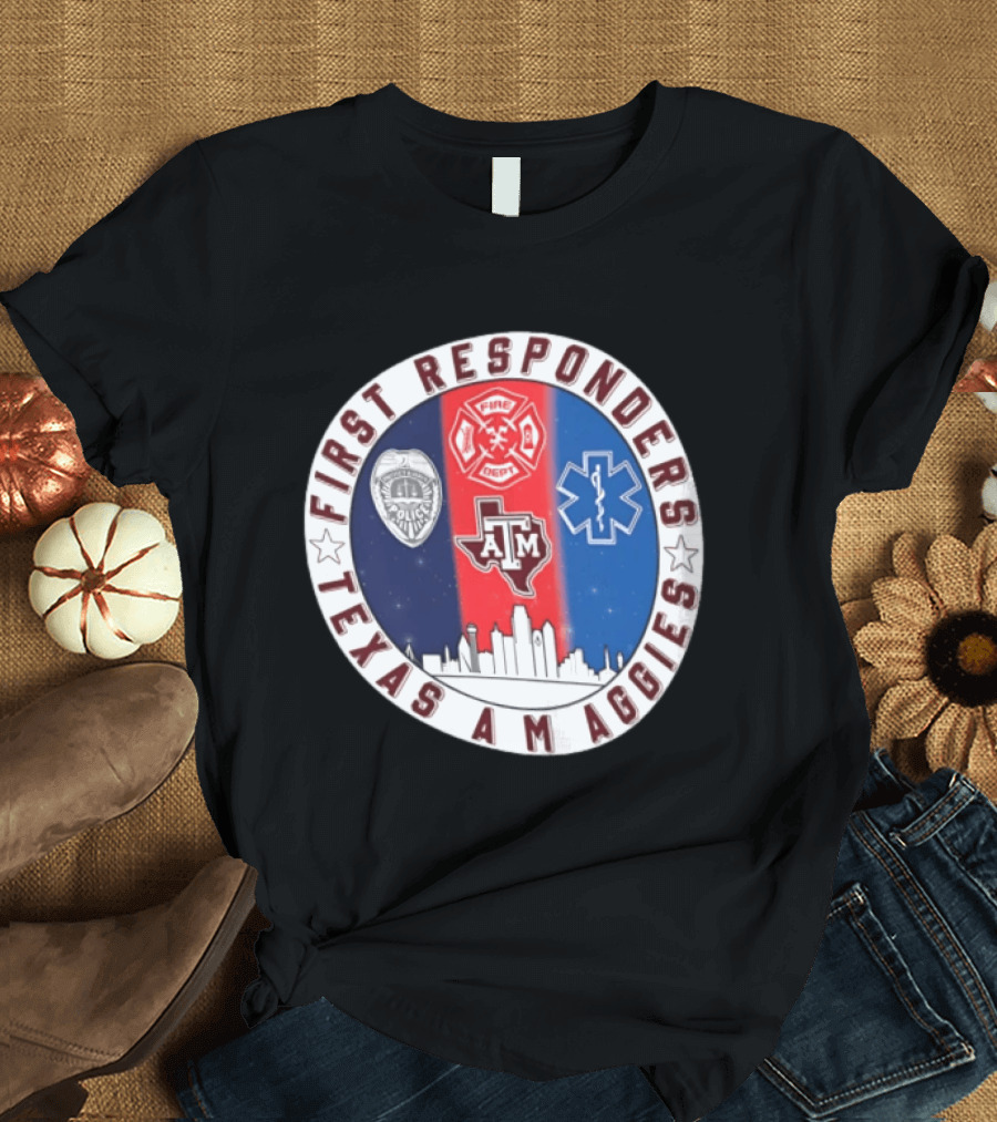 First Responders Texas A M Aggies Fire Dept Police EMS Skyline T-Shirt