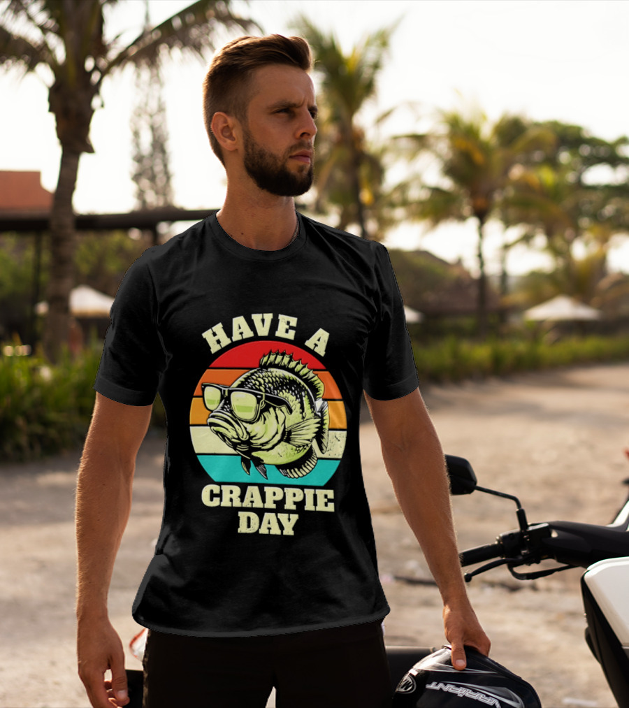 Have A Crappie Day Retro Sunglasses Fish T-Shirt