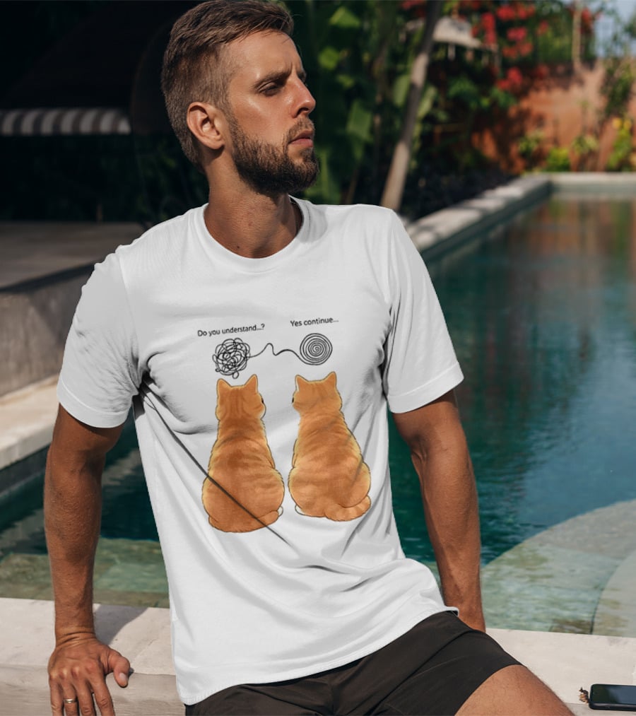 Orange Cats Do You Understand Yes Continue Yarn Tangle T-Shirt