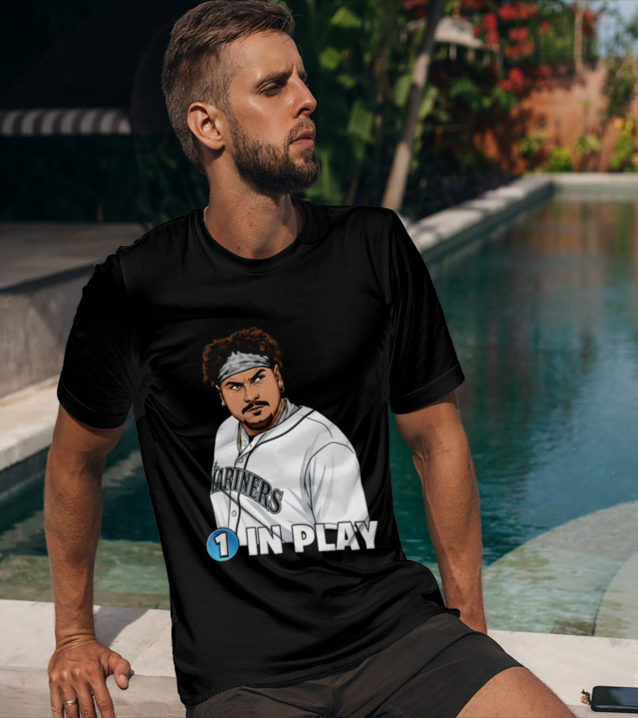 Josh Naylor Mariners 1 In Play Seattle MLB 2026 T-Shirt
