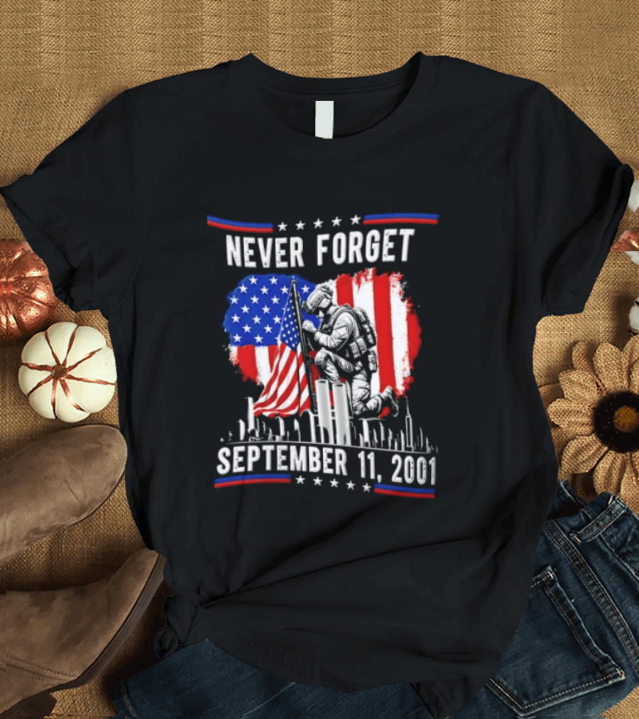 Never Forget September 11 2001 Soldier American Flag Memorial T-Shirt