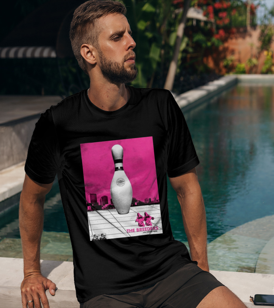 The Breeders With Twisted Teins Hollywood Palladium Los Angeles CA August 24 2026 Bowling Pin T-Shirt