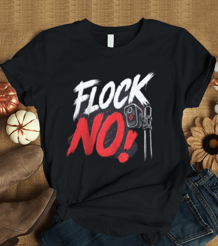 Flock No Surveillance Camera Protest T-Shirt