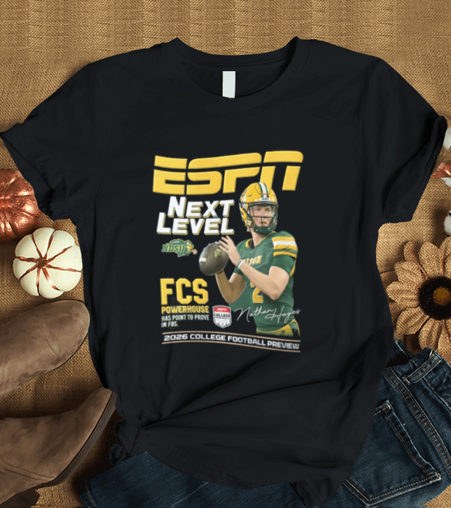 ESPN Next Level Nathan Hayes FCS Powerhouse NDSU Football 2026 T-Shirt