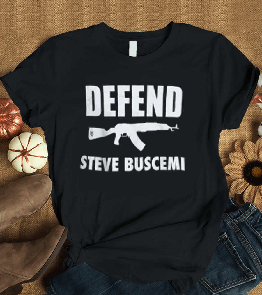 Defend Steve Buscemi AK 47 Rifle T-Shirt