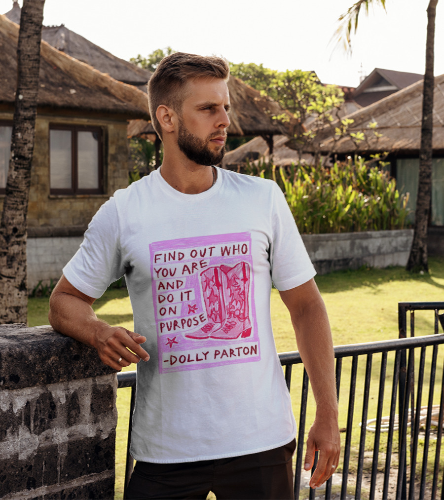 Find Out Who You Are And Do It On Purpose Cowboy Boots Dolly Parton T-Shirt
