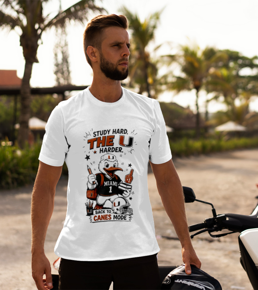 Study Hard The U Harder Canes Mode Miami Hurricanes T-Shirt