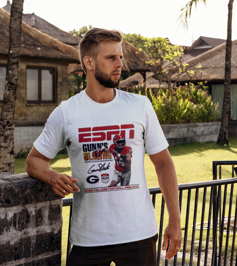ESPN Gunn's Blazing Georgia Bulldogs 2026 College Football Preview Gunner Stockton T-Shirt