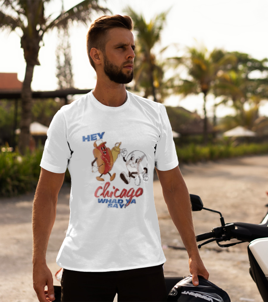 Hey Chicago Whad Ya Say Cartoon Hot Dog Baseball Characters T-Shirt