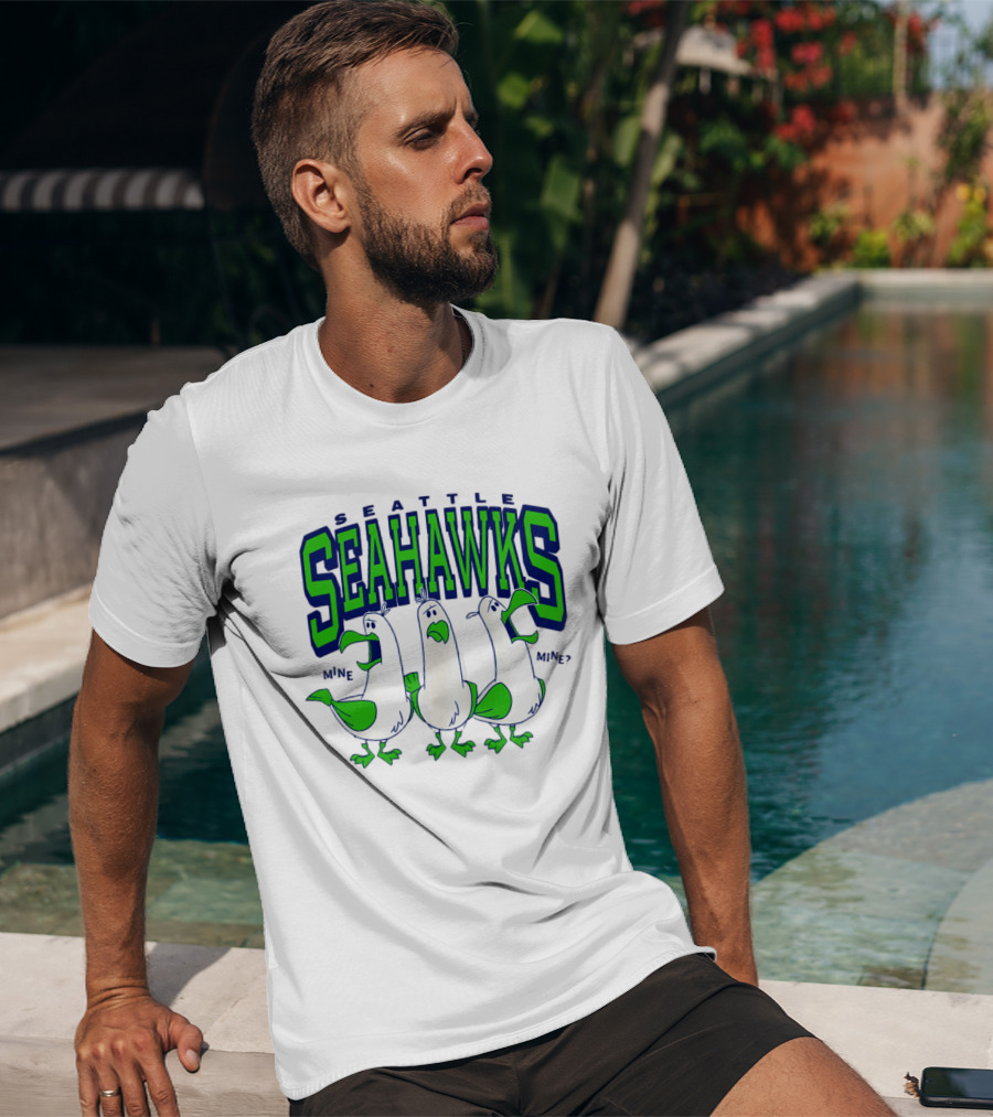 Seattle Seahawks Seagulls Mine Mine Mine T-Shirt