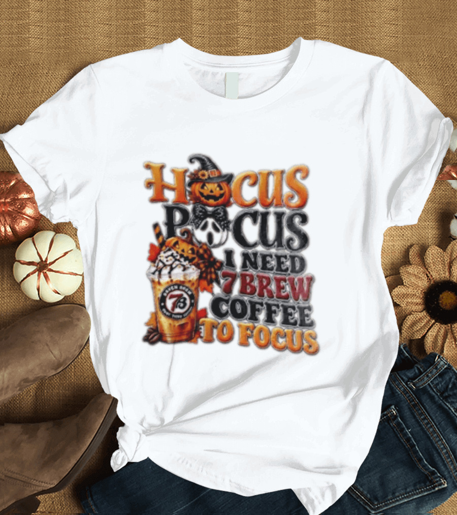 Hocus Pocus I Need 7 Brew Coffee To Focus Halloween Pumpkin Jack O' Lantern Drink T-Shirt