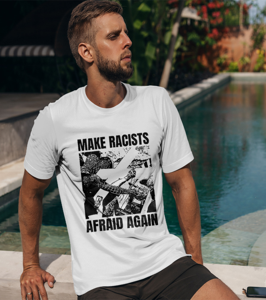 Remove Racists Silhouette Fight Injustice Make Afraid Again T-Shirt