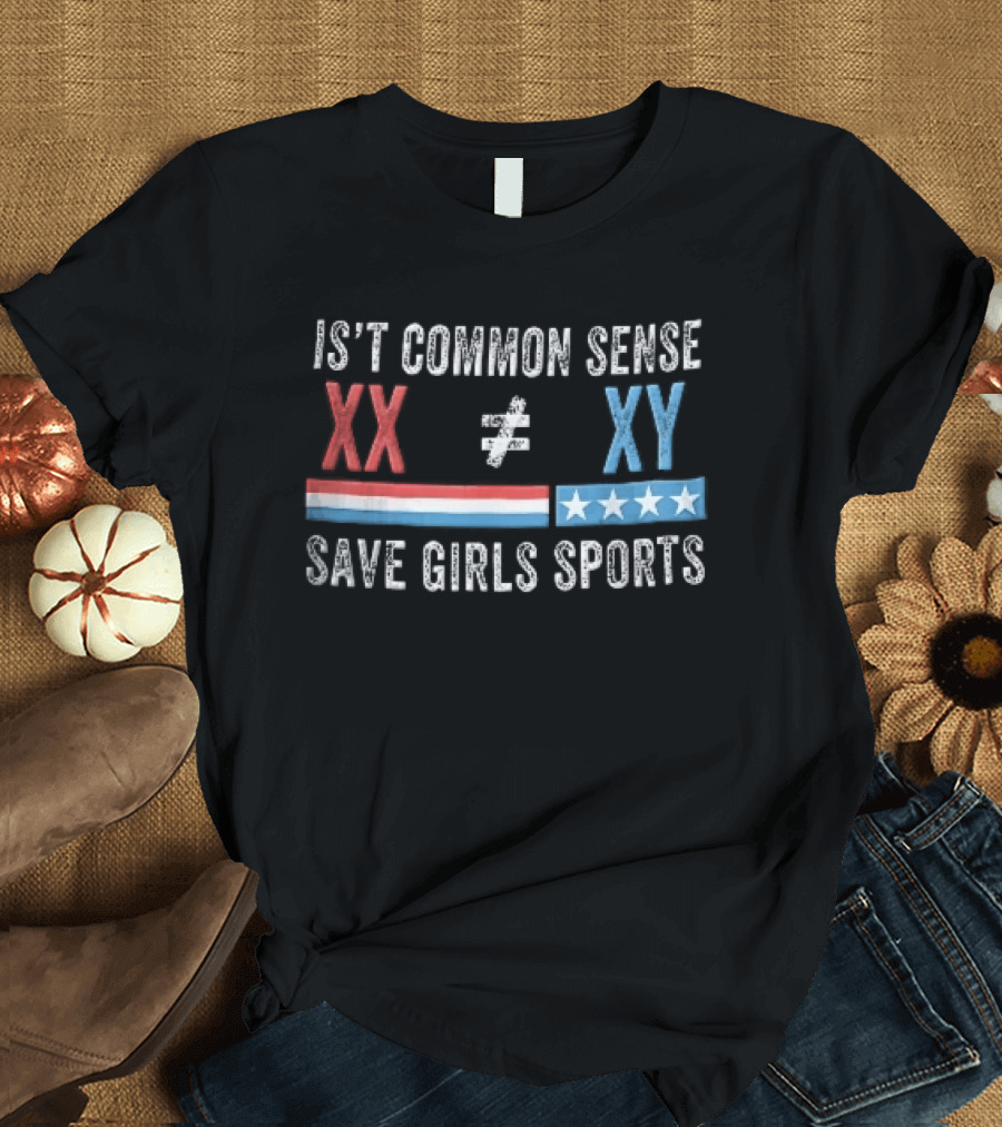 Is Common Sense Xx Xy Save Girls Sports Red And Blue Patriotic Stars Stripes Distressed T-Shirt