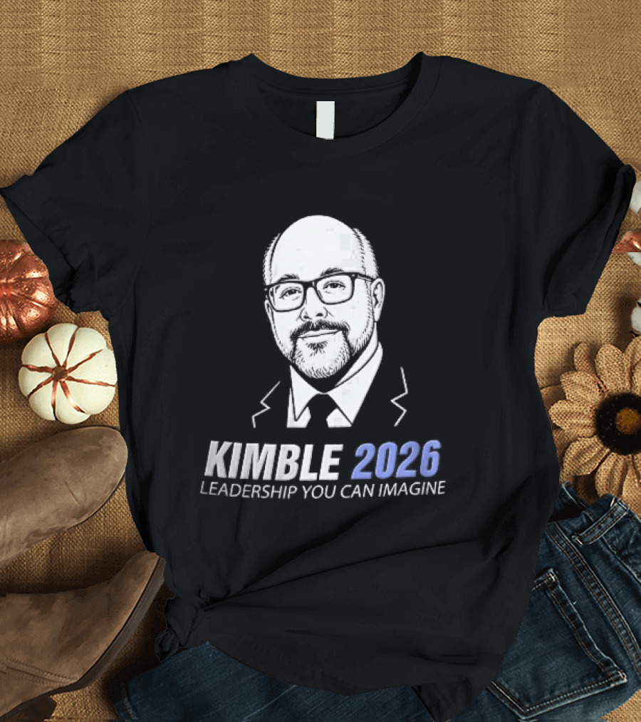 Kimble 2026 Leadership You Can Imagine Bearded Man Glasses Caricature T-Shirt