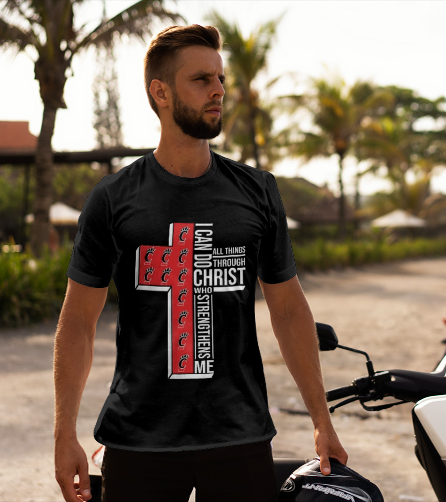 Cincinnati Bearcats I Can Do All Things Through Christ Who Strengthens Me Red Cross Christian NCAA T-Shirt