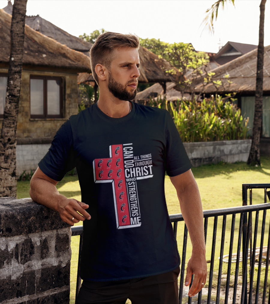 Cincinnati Bearcats I Can Do All Things Through Christ Who Strengthens Me Red Cross Christian NCAA T-Shirt