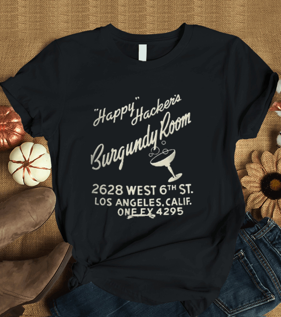 Happy Hackers Burgundy Room 2628 West 6th St Los Angeles Calif Cocktail Glass Bubbles Script T-Shirt