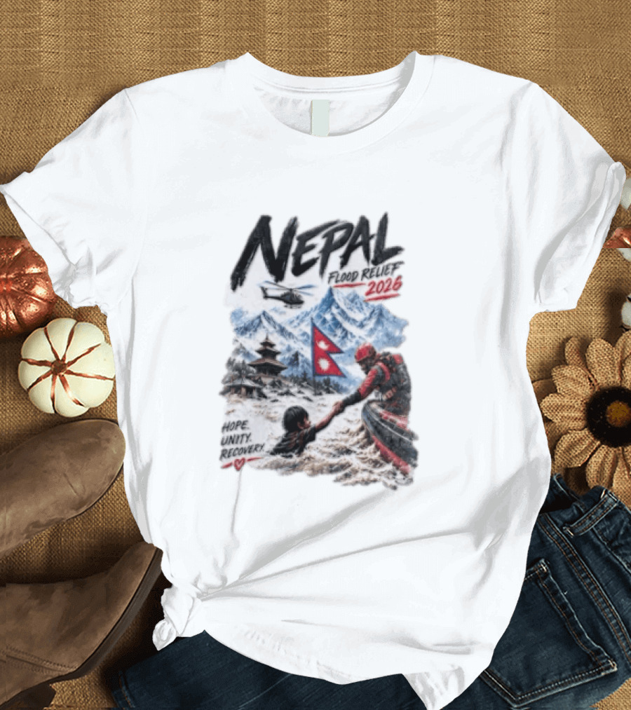 Nepal Flood Relief 2026 Hope Unity Recovery Stand With Nepal Strong T-Shirt
