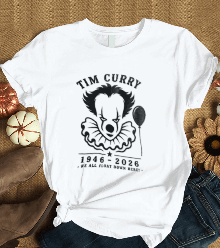 Tim Curry IT Movie Pennywise Tribute Memorial 1946 2019 T-Shirt