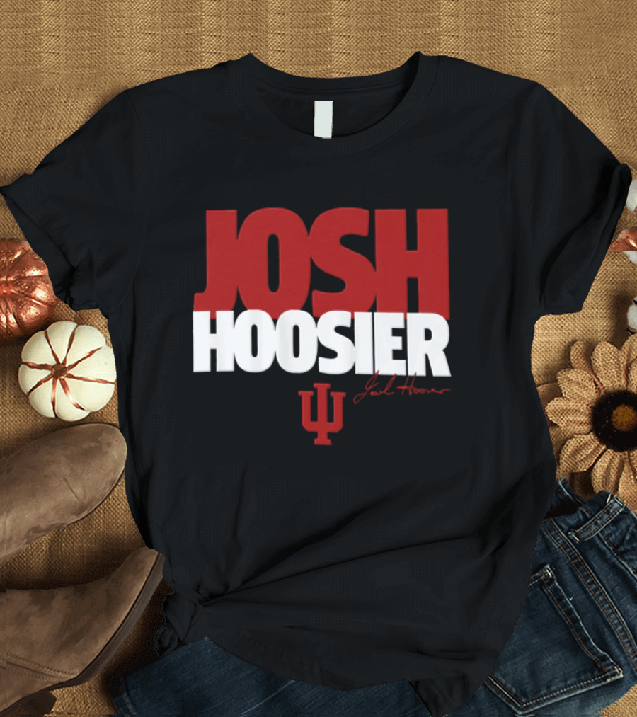 Josh Hoover Hoosier Indiana University IU Football 2026 T-Shirt