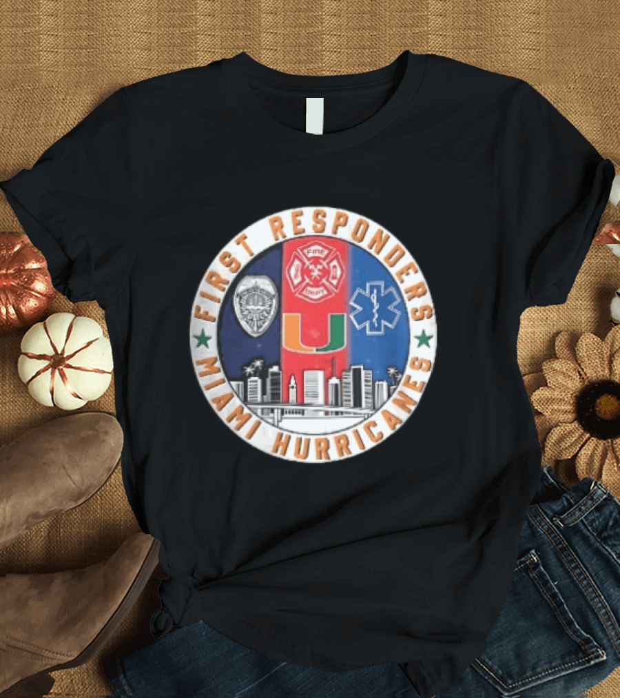 Miami Hurricanes First Responders Police Fire Dept Star Of Life City Skyline Seal T-Shirt
