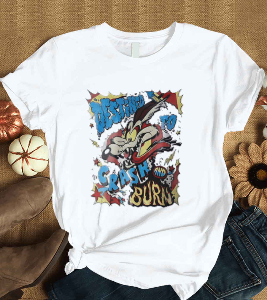 Acme Destined To Crash And Burn Cartoon Wile E. Coyote Rocket Flames T-Shirt