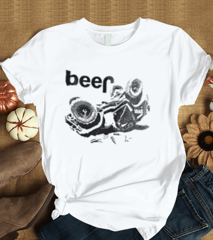 Beer Overturned Off Road Vehicle Offbeat Humor T-Shirt