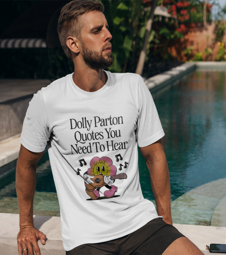 Dolly Parton Quotes You Need To Hear Cartoon Flower Playing Guitar Musical Notes T-Shirt