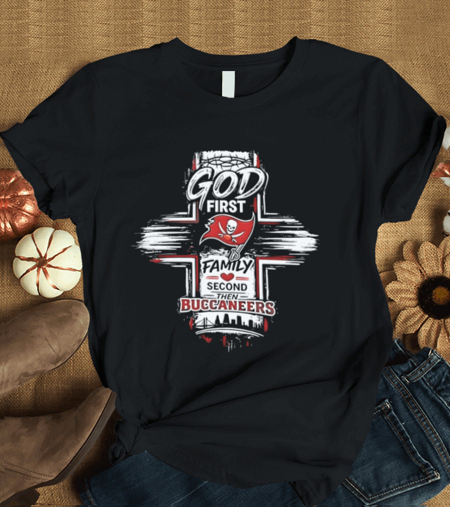 God First Family Second Tampa Bay Buccaneers 2026 T-Shirt
