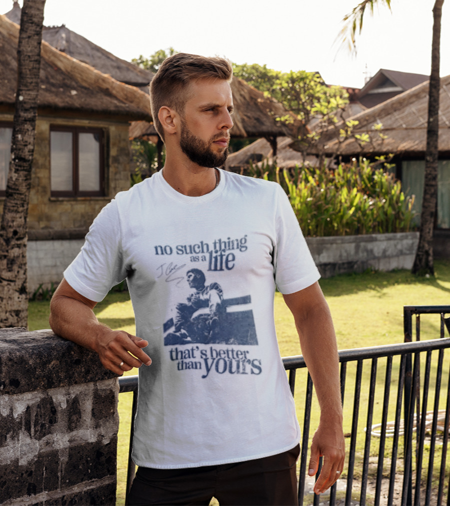 No Such Thing As A Life That's Better Than Yours J Cole Sitting On Roof T-Shirt