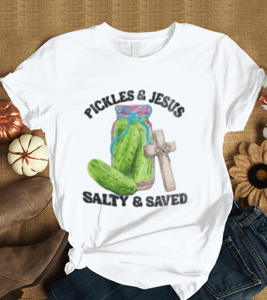 Pickles And Jesus Salty Saved Watercolor Mason Jar Wooden Cross T-Shirt