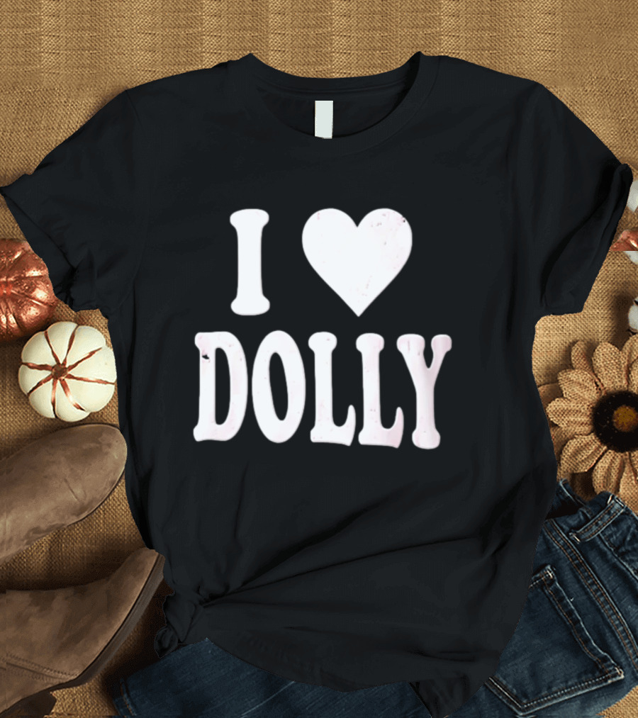 I Love Dolly Freddy Fever T-Shirt