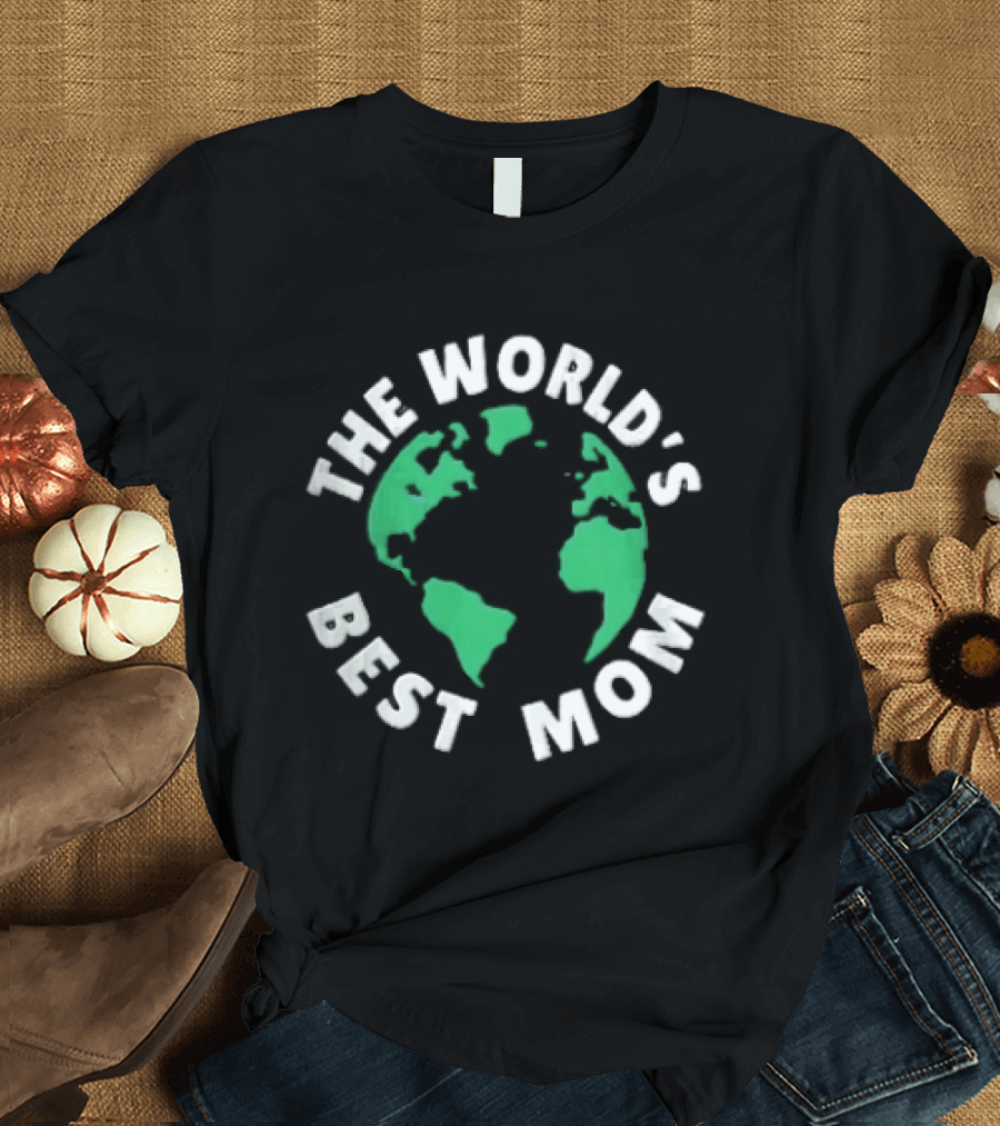 The World's Best Mom Earth Globe T-Shirt