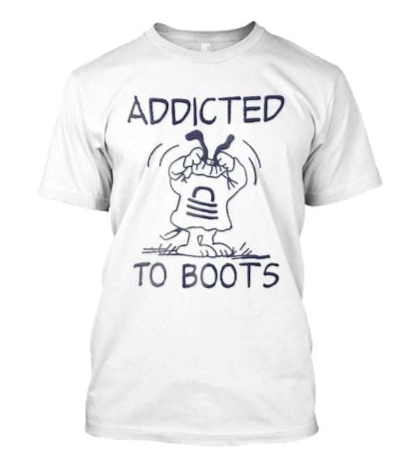 Addicted To Boots Snoopy Cartoon Line Pulling Over Head Peanuts T-Shirt