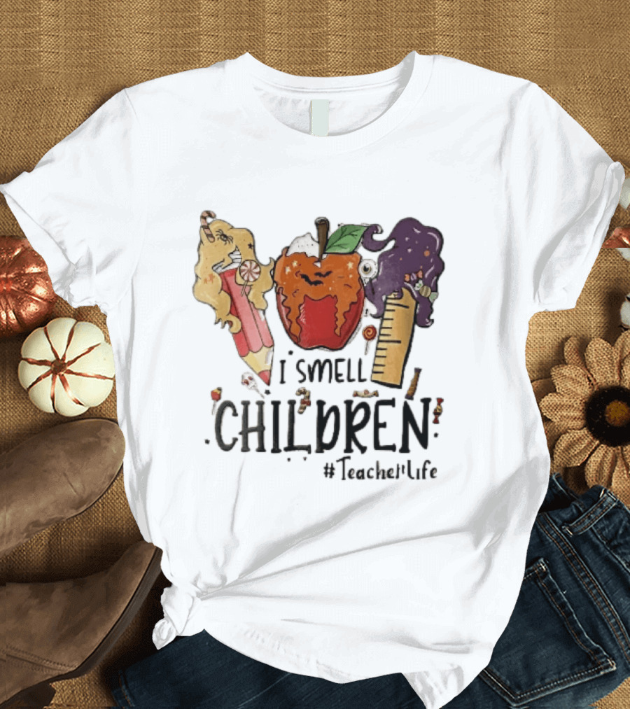 I Smell Children Teacherlife Sanderson Sisters Halloween Pencil Apple Ruler Cartoon T-Shirt
