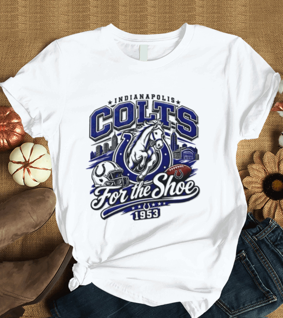 Indianapolis Colts For The Shoe 1953 Retro Football Team Spirit T-Shirt
