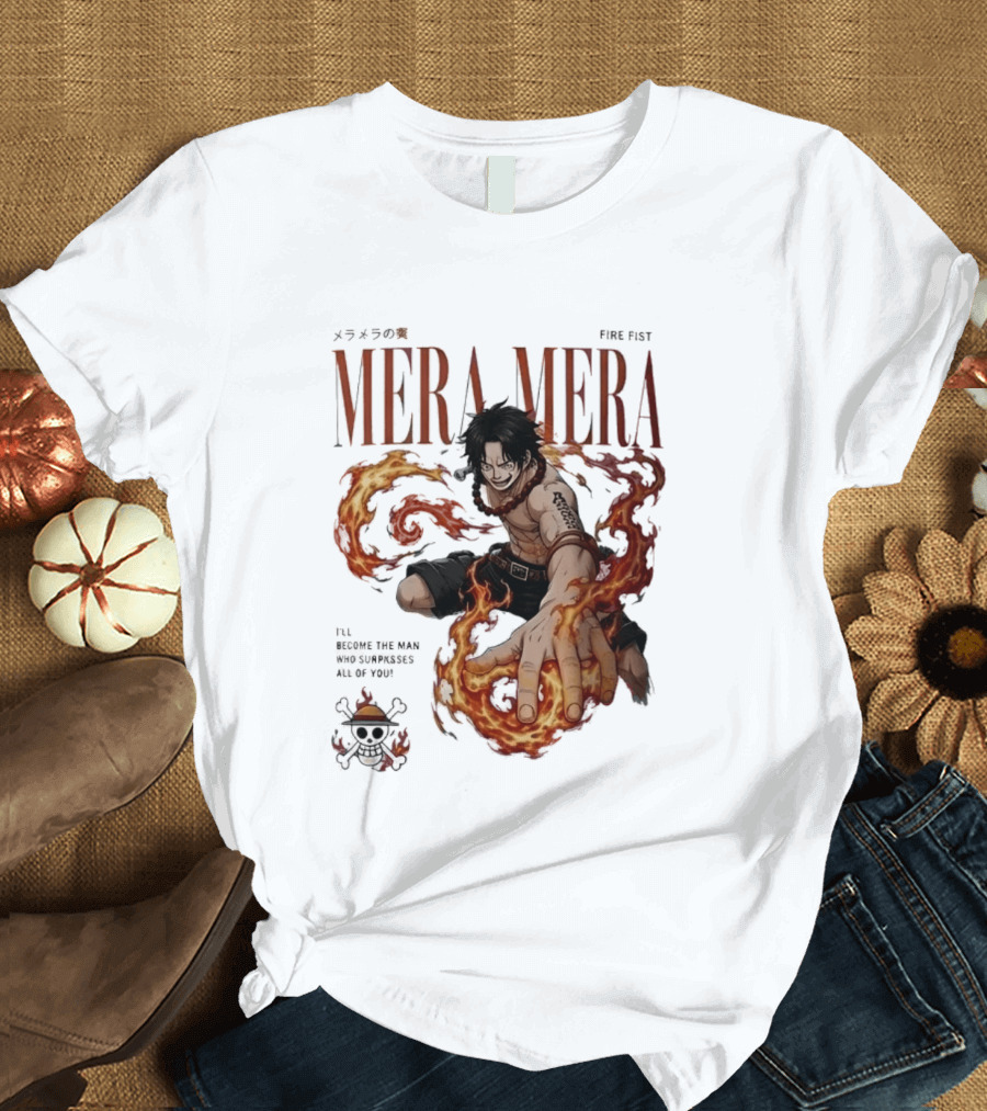 Mera Mera Fire Fist Portgas D Ace One Piece Anime T-Shirt
