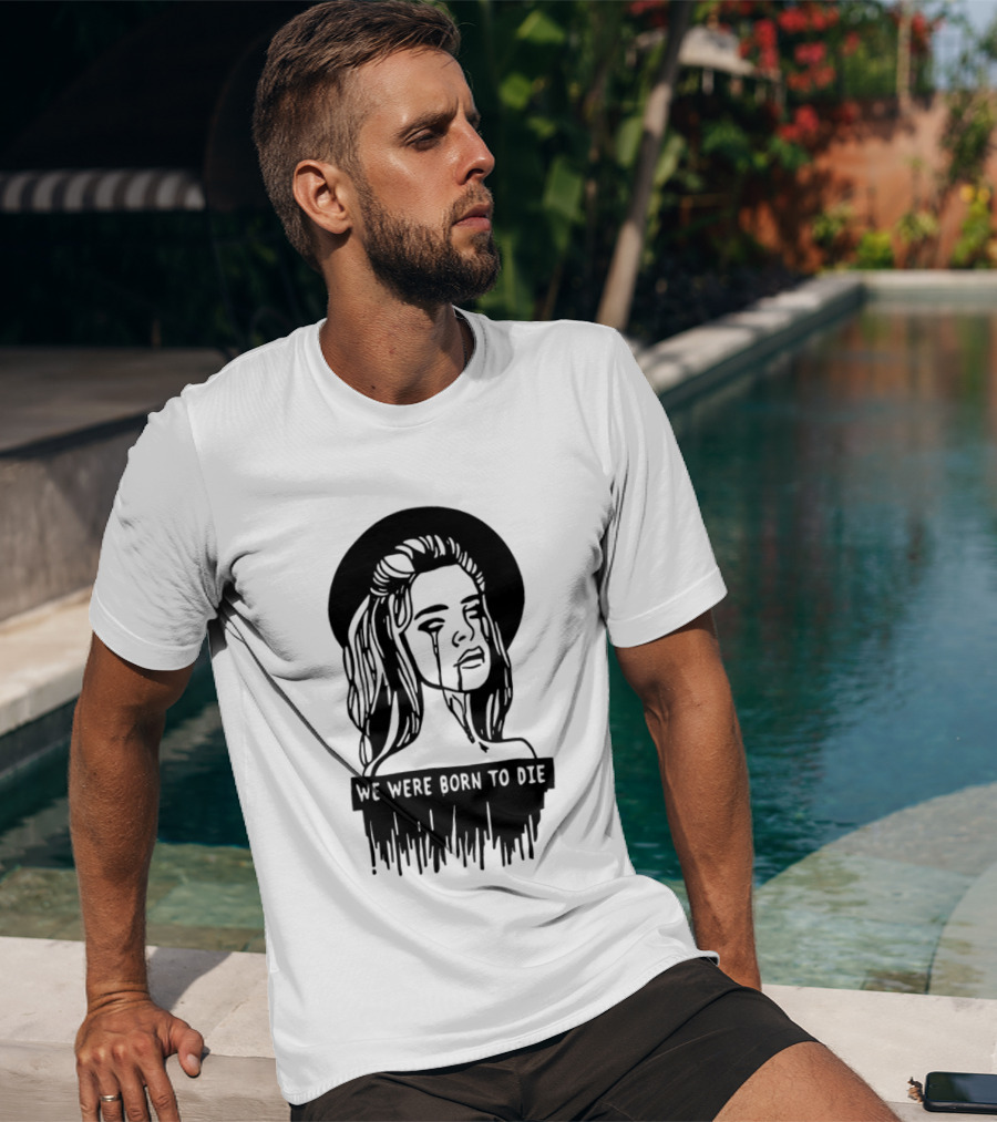 We Were Born To Die Crying Woman Halo Dripping Tears T-Shirt