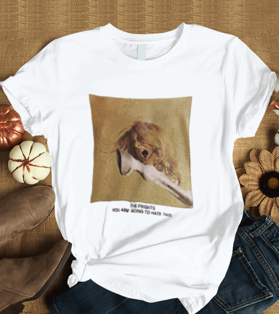 The Frights Screaming Face Horse Hoof You Are Going To Hate This T-Shirt