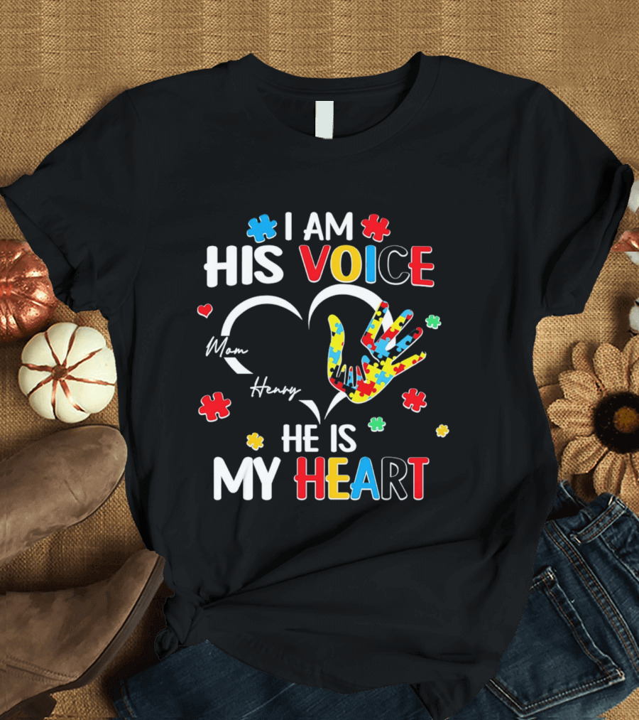I Am His Voice He Is My Heart Autism Awareness Mom Henry Puzzle Pieces T-Shirt
